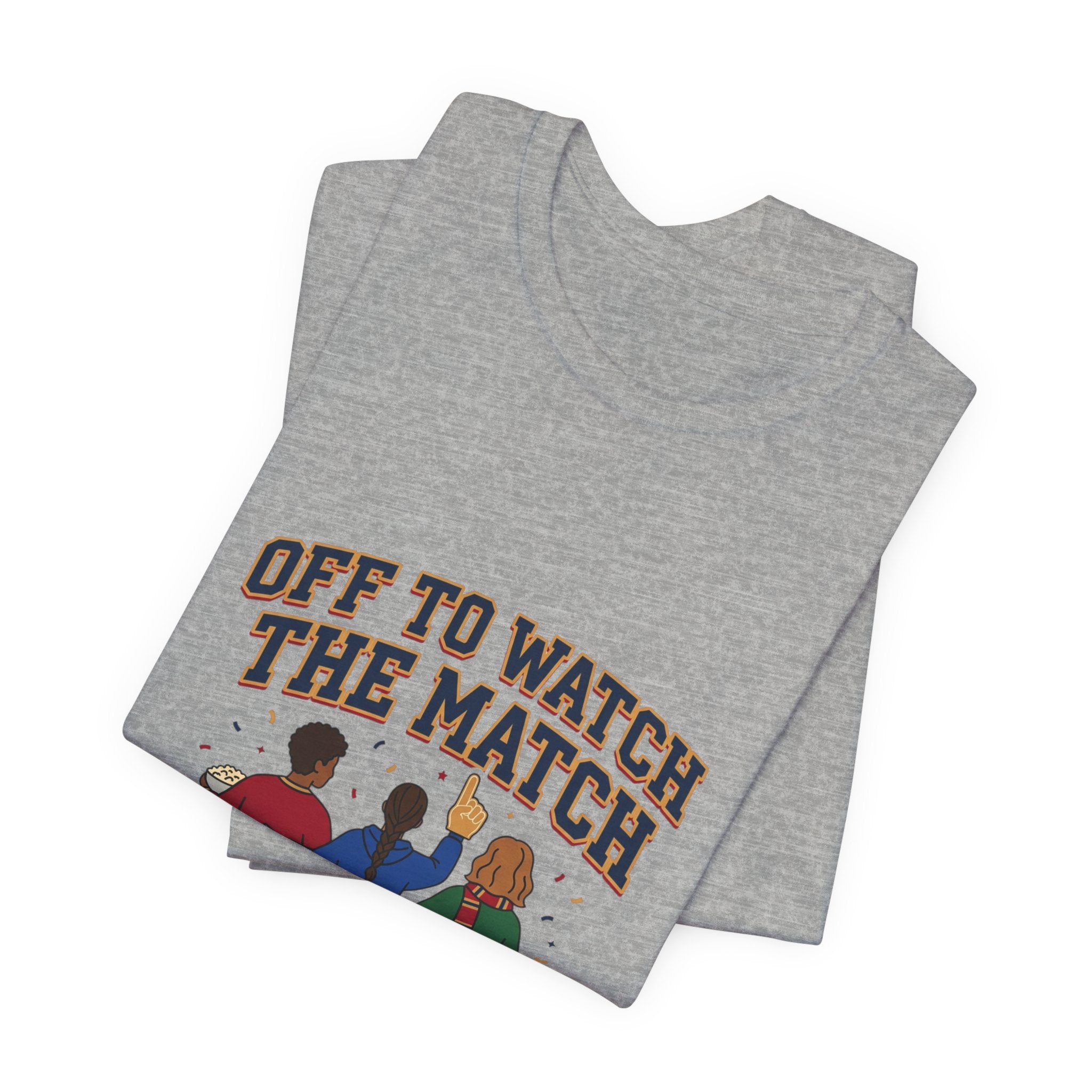 Off To Watch The Match Tee | soccer watch party, match-day outfit