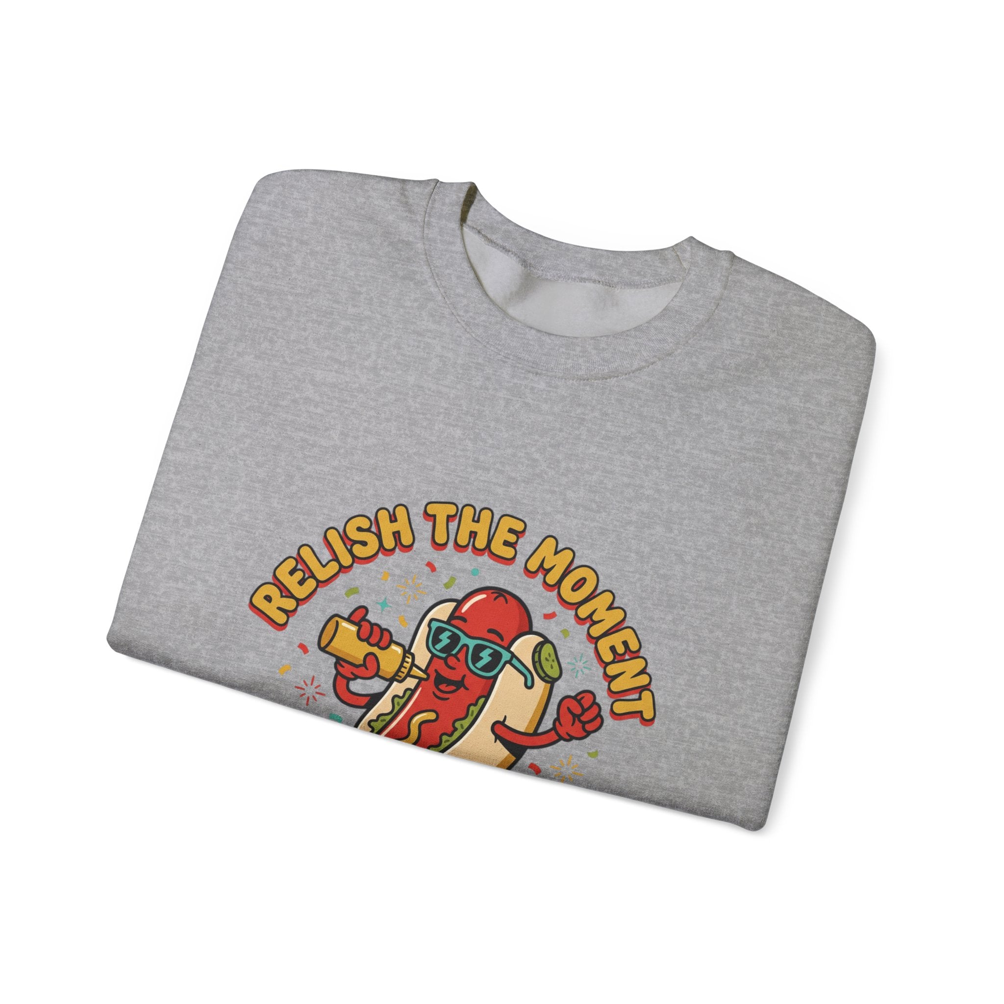 Relish the Moment Hot Dog Sweatshirt | BBQ, Fourth of July, Hot Dog Jokes, Patriotic