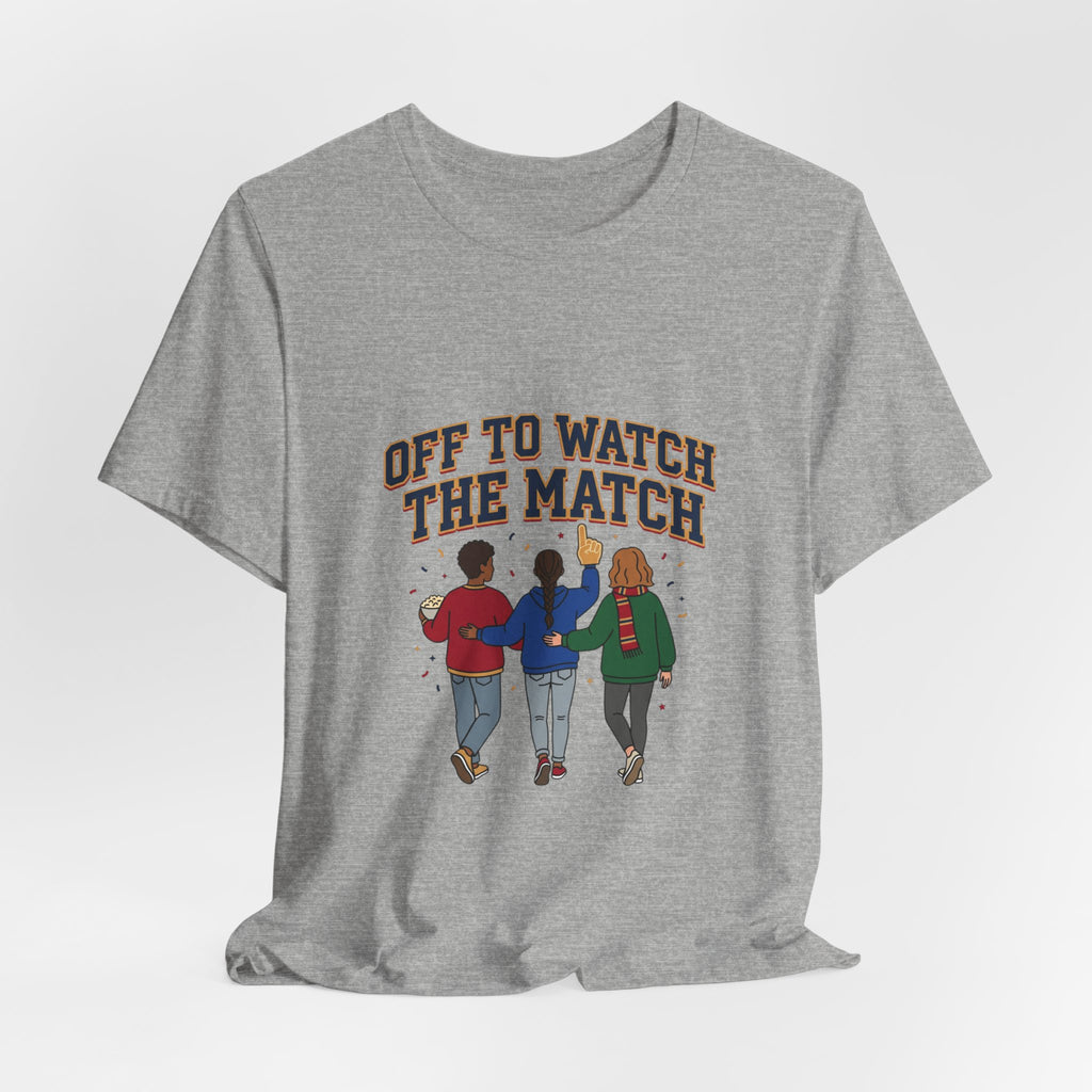 Off To Watch The Match Tee | soccer watch party, match-day outfit